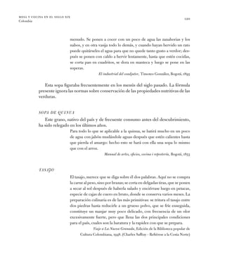 mesa y cocina en el siglo xix
Colombia
120
menudo. Se ponen a cocer con un poco de agua las zanahorias y los
­nabos, y en ...