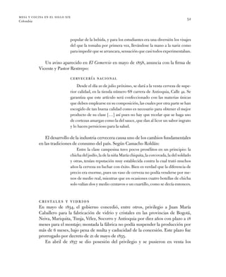 mesa y cocina en el siglo xix
Colombia
52
­popular de la bebida, y para los estudiantes era una diversión los visajes
del ...