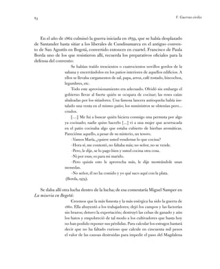 V. Guerras civiles83
En el año de 1862 culminó la guerra iniciada en 1859, que se había desplazado
de Santander hasta siti...