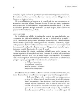 VI. Hábitos de bebida91
campesina bajo el nombre de aguadulce, que disfraza su alto potencial alcohólico.
Envasado en cala...