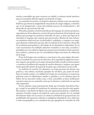 las hojas de las plantas
como envoltura de alimentos
20
muchos comestibles que para conservar su calidad y continuar siend...