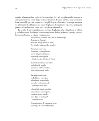 El porqué del uso de las hojas de las plantas21
región; a la costumbre regional, la costumbre de cada conglomerado humano ...
