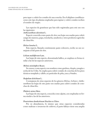 las hojas de las plantas
como envoltura de alimentos
32
para tapar o cubrir los costales de una cosecha. En el altiplano c...