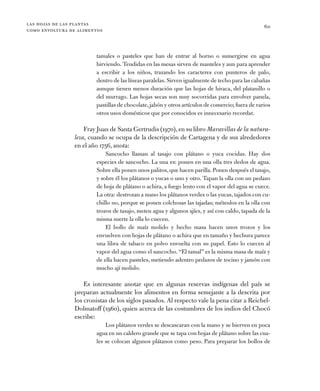 las hojas de las plantas
como envoltura de alimentos
60
tamales o pasteles que han de entrar al horno o sumergirse en agua...