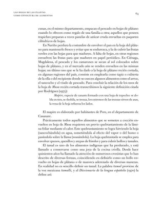 las hojas de las plantas
como envoltura de alimentos
64
cunas, en el mismo departamento, empacan el pescado en hojas de pl...