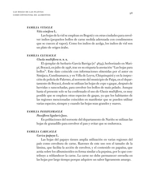las hojas de las plantas
como envoltura de alimentos
98
Familia VitaceÆ
Vitis vinifera L.
Las hojas de la vid se emplean e...