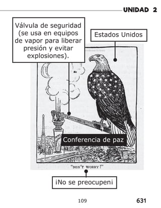 631
109
Estados Unidos
¡No se preocupen¡
Conferencia de paz
Válvula de seguridad
(se usa en equipos
de vapor para liberar
presión y evitar
explosiones).
 