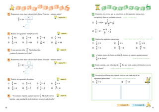Realiza las siguientes multiplicaciones.
Repasemos cómo hacer cálculos de la forma “fracción x número entero”.
página 5
2
3＝
7
＝

① ② ③ ④
2
5
5
7
6
9
5
8
6
7
12
4
⑤ ⑥ ⑦ ⑧3
3
28
7
7 100
Si una persona bebe l de leche al día,
¿cuántos l consumirá en 3 días?
Repasemos cómo hacer cálculos de la forma “fracción ÷ número entero”.
5
÷3＝
7
＝

Realiza las siguientes divisiones.
① ② ③ ④
5
÷4
6
4
÷2
7
3
÷3
8
5
÷3
8
⑤ ⑥ ⑦ ⑧÷6
2
÷7
5
3
÷2
2
÷10
Necesitamos repartir equitativamente l de leche en tres
botellas, ¿qué cantidad de leche debemos poner en cada botella?
páginas 3-5
página 5
páginas 7-9
página 9
página 9
Encuentra los errores que se cometieron en las siguientes operaciones,
corrígelos y obtén el resultado correcto.
2
10＝
5 ＝
2
510
1
25
7
÷4＝
8 ＝
74
8
7
2
1
5
2
1
•　Entender el método de cálculo.
Realiza las siguientes operaciones.
① ② ③
④
1
5
6
5
6
8
7
12
6
4
÷3
9
⑤ ⑥
12
÷4
13
10
÷6
9
• Calcular “fracción x número entero” y “fracción ÷ número entero”
¿Cuántos metros de listón recibirán 5 alumnos si repartes equitativamente
m de listón?
Kenta camina a una velocidad de Km por hora, ¿cuántos kilómetros recorre
en tres horas?
Inventa un problema que se pueda resolver con cada una de las
siguientes operaciones.
5
①
②
3
4
5
• Escribir una expresión con fracciones.
• Calcular la velocidad de un móvil usando fracciones.
• Redactar un problema a partir de una operación dada.
5
6
7
6
5
12
9
14
3
10
3
10
10
7
7
10
11
6
①
■ Ir a la página 12 ■ Ir a la página 92
②
3
÷7
4
1110
1
2
3
4
5
6
4
3
2
1
 