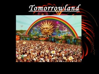 Tomorrowland
 