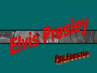 Elvis Presley Pps.Foestie 