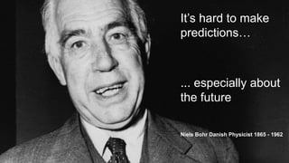 Confidential – Not for Distribution. Jonathan Phillips | @DigitalJonathan | +44 7540 838593 | jon@claritydw.com1
It’s hard to make
predictions…
... especially about
the future
Niels Bohr Danish Physicist 1865 - 1962
 