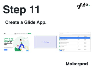 Step 11
Create a Glide App.
 