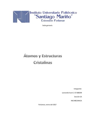 Sede genovés
Integrante:
LeonardoliconC.l 27.000194
Sección1A
ING MECANICA
Porlamar, enero del 2017
 
