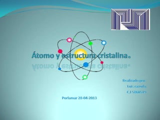 áTomo y estructura atómica