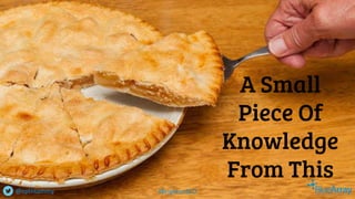 A Small
Piece Of
Knowledge
From This
@cptntommy #BrightonSEO
 