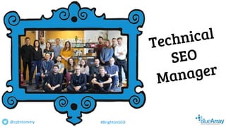 @cptntommy #BrightonSEO
 