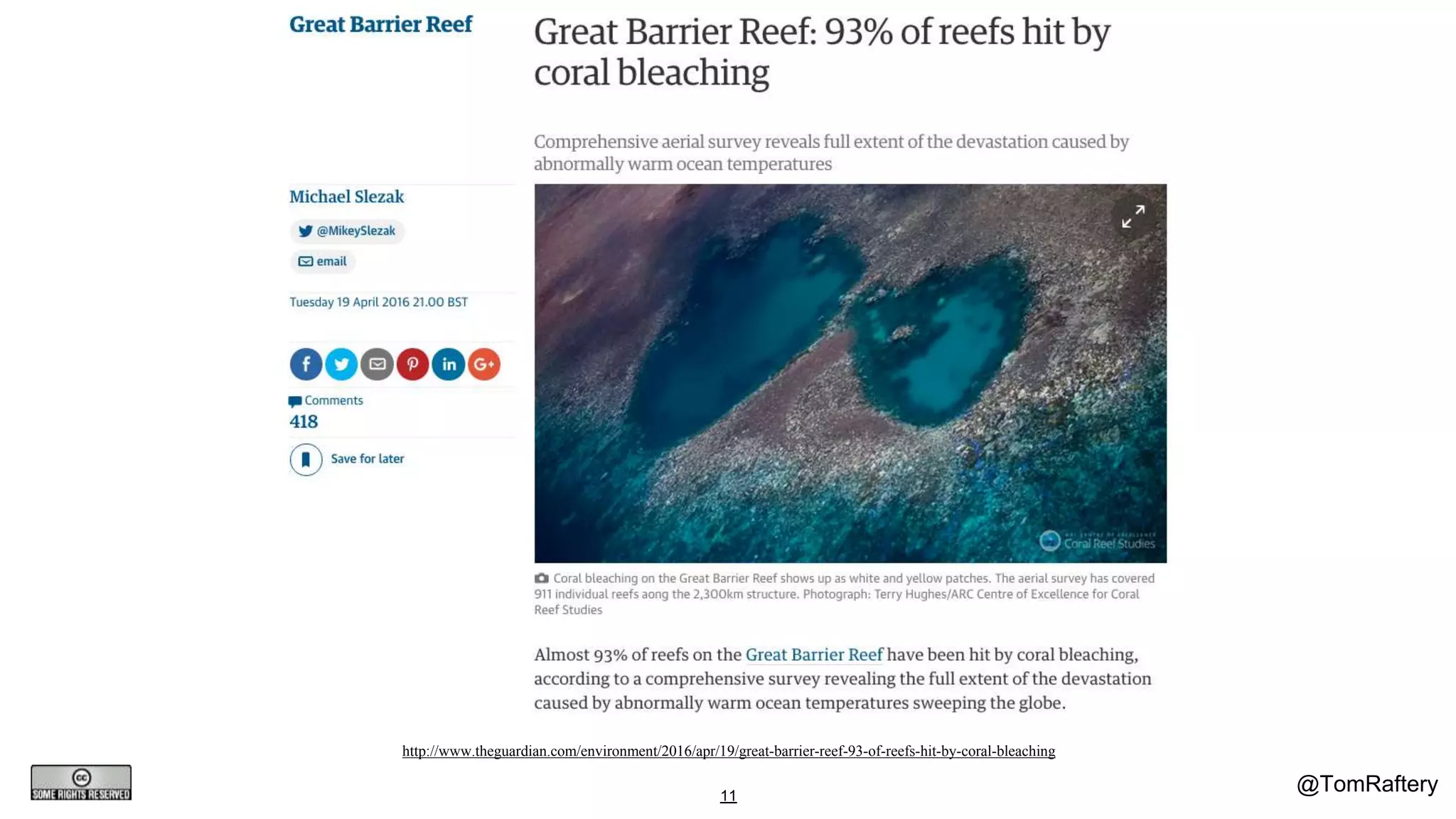 @TomRaftery11
http://www.theguardian.com/environment/2016/apr/19/great-barrier-reef-93-of-reefs-hit-by-coral-bleaching
 