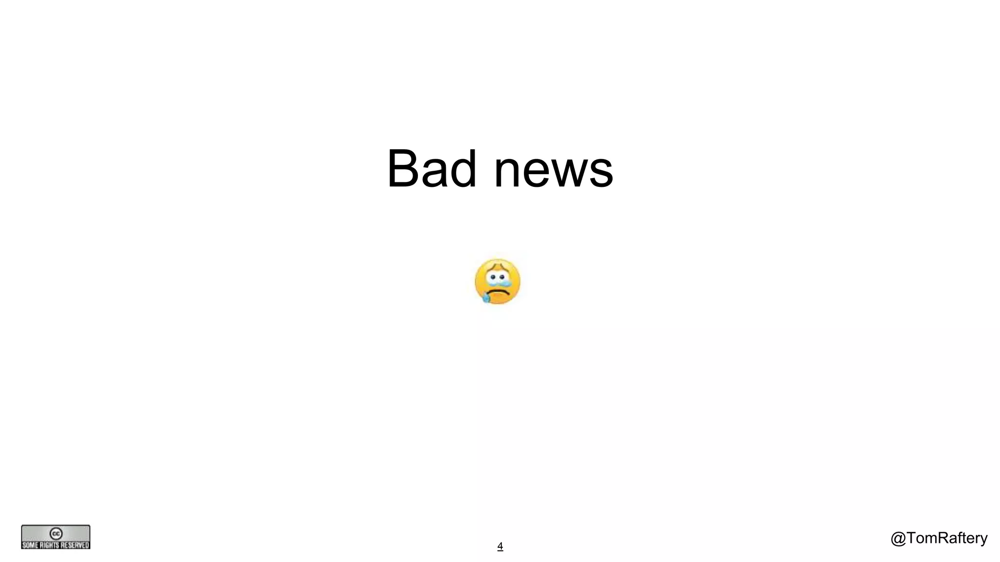 @TomRaftery4
Bad news
 