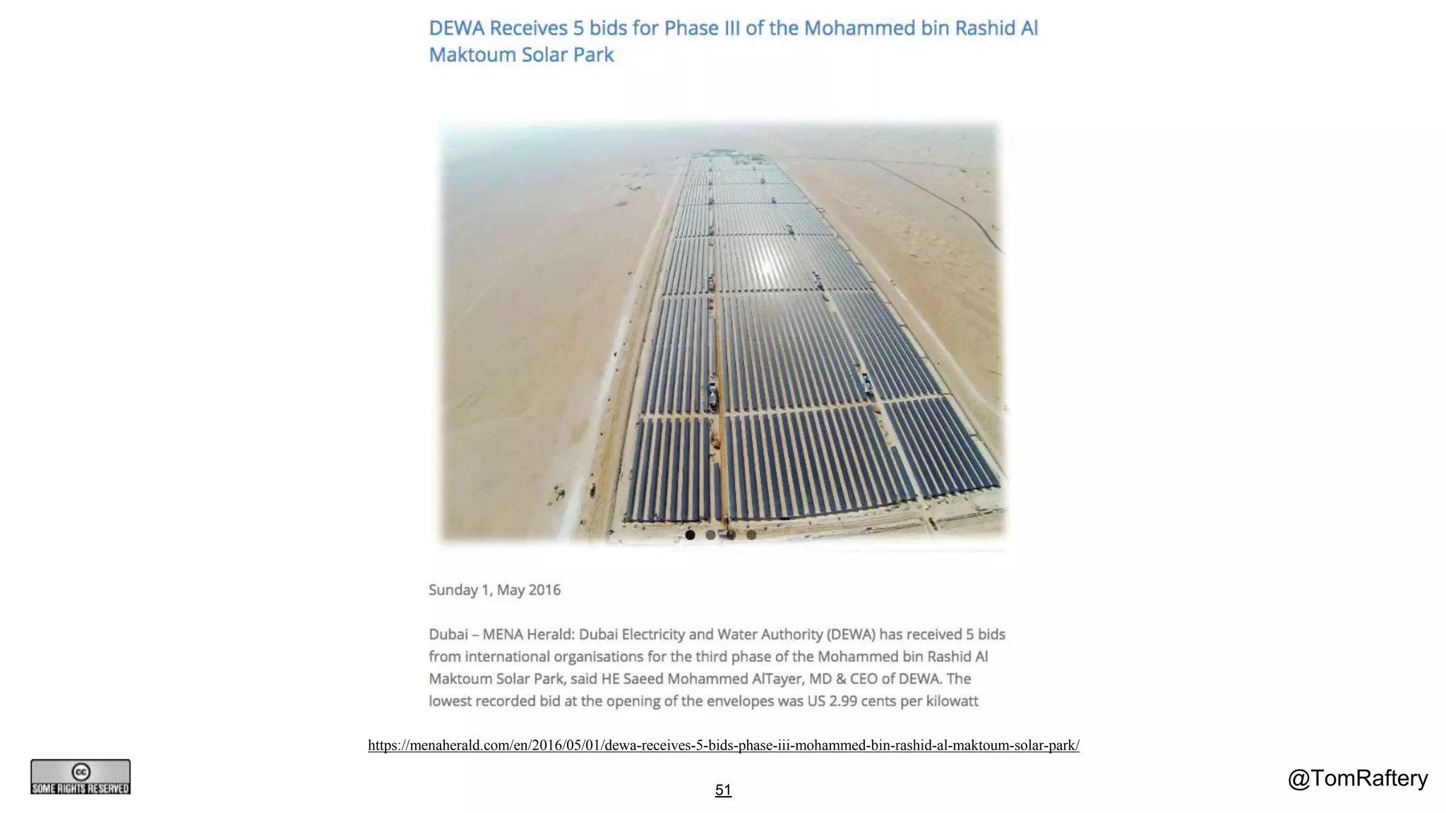 @TomRaftery51
https://menaherald.com/en/2016/05/01/dewa-receives-5-bids-phase-iii-mohammed-bin-rashid-al-maktoum-solar-park/
 