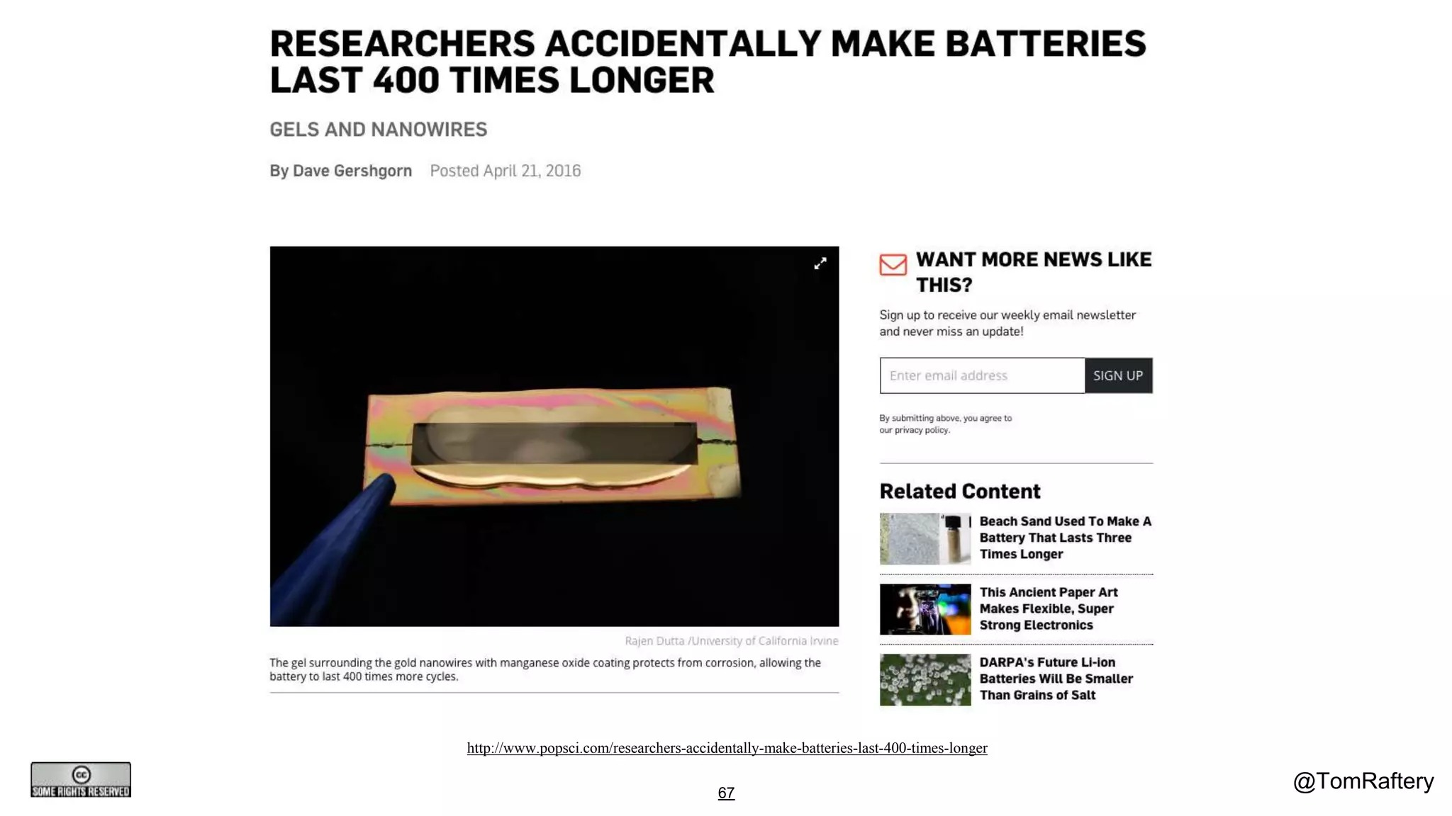 @TomRaftery67
http://www.popsci.com/researchers-accidentally-make-batteries-last-400-times-longer
 