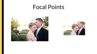 Focal Points
 