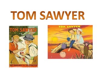 TOM SAWYER 