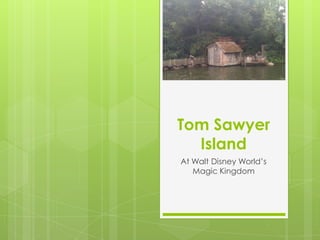Tom Sawyer Island At Walt Disney World’s Magic Kingdom 