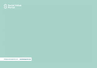 info@socialvalueportal.com | socialvalueportal.com
 