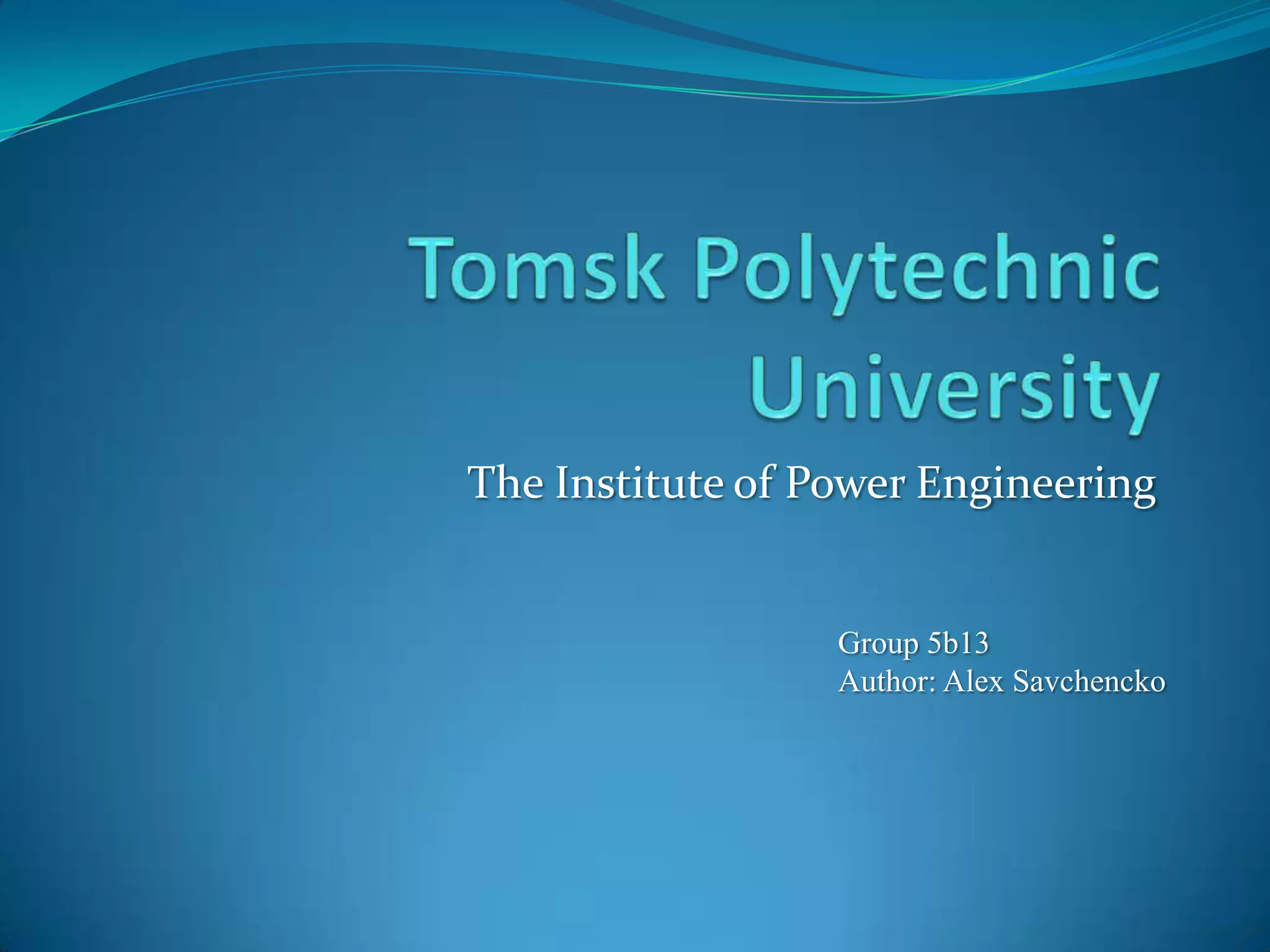 Tomsk polytechnic university | PPTX