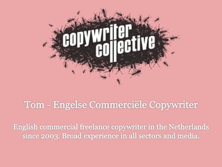 Engelse Commerciële Copywriter - Tom, Amsterdam