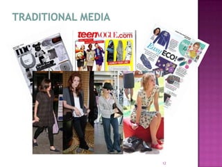 TRADITIONAL MEDIA12