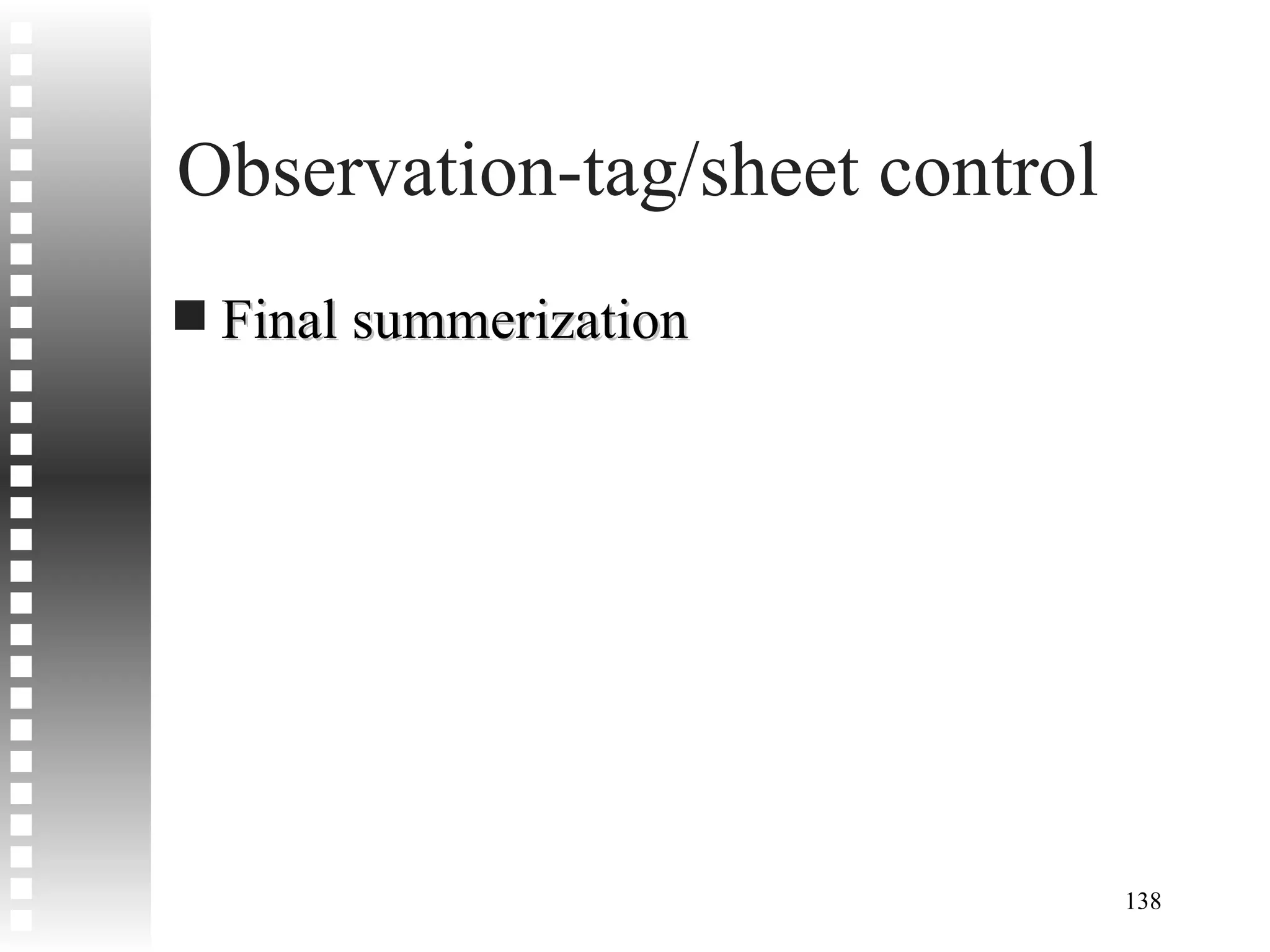 Observation-tag/sheet control Final summerization 