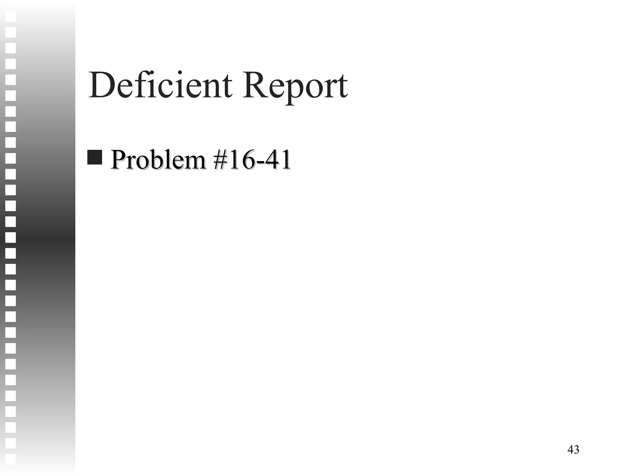 Deficient Report Problem #16-41 
