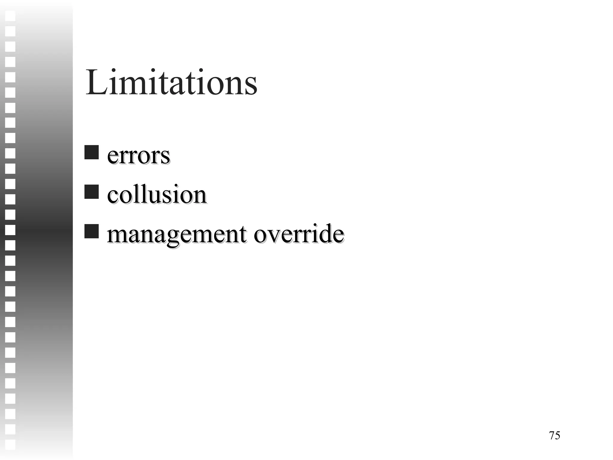Limitations errors collusion management override 