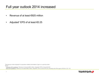 Full year outlook 2014 increased
• Revenue of at least €925 million
• Adjusted¹ EPS of at least €0.25
7
¹Earnings per share adjusted for acquisition-related amortisation & gain on a post-tax basis
NOTE:
February 2014 guidance: Revenue of around €900 million; Adjusted¹ EPS of around €0.20;
April 2014 guidance: Revenue of at least €900 million; Adjusted¹ EPS of around €0.25 (including one-off tax gain of €0.04 in Q1 '14)
 