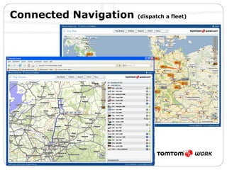 Connected Navigation  (dispatch a fleet) 