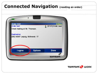Connected Navigation  (reading an order) 