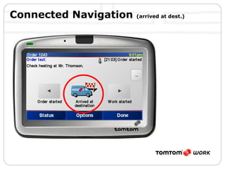 Connected Navigation  (arrived at dest.) 