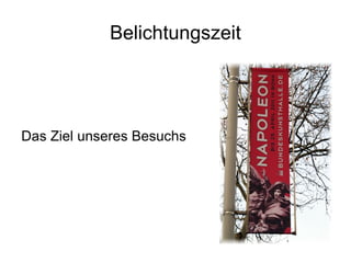 Da wir das Museum von Napoleon  nicht sehen konnten, sind  wir nach Bonn gefahren. 