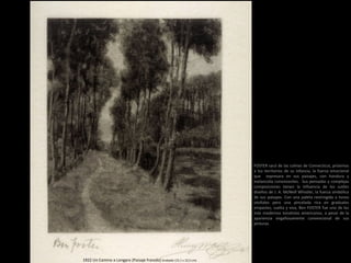 FOSTER sacó de las colinas de Connecticut, próximas
a los territorios de su infancia, la fuerza emocional
que expresara en sus paisajes, con hondura y
melancolía convincentes. Sus pensadas y complejas
composiciones tienen la influencia de los sutiles
diseños de J. A. McNeill Whistler, la fuerza simbólica
de sus paisajes. Con una paleta restringida a tonos
otoñales pero una pincelada rica en graduales
empastes, suelta y viva, Ben FOSTER fue uno de los
más modernos tonalistas americanos, a pesar de la
apariencia engañosamente convencional de sus
pinturas.
1922 Un Camino a Longpre (Paisaje francés) Grabado (15,1 x 12,3 cm)
 