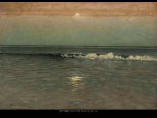 1896 Night Sinks on the Sea (68,58 x 102,8 cm)
 