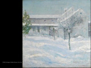 (1901) Antiguo Holley House, Cos Cob
 