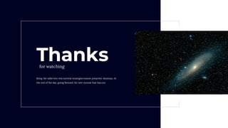 Thanksfor watching
Bring the table win-win survival strategies ensure proactive dominan. At
the end of the day, going forward, for new normal that has out.
 