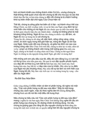 linh và thánh khiết của những thánh nhân Cơ Ðốc, nhưng chúng ta
thật không nhất quán chút nào khi chúng ta để cho ma quỷ và xác thịt
mình làm lẫn lộn và hòa trộn chúng ta đến nỗi chúng ta bị chệch hướng
khỏi sự kiên nhẫn đợi chờ ngày Cứu Chúa hiện ra!
Thế đó, chúng ta sống giữa hai biến cố vĩ đại - sự thành nhục thể của
Ðấng Christ, sự chết và phục sinh, và sự tái lâm của Ngài cùng đem lại sự
vinh hiển cho những ai mà Ngài đã cứu chuộc qua sự chết của mình. Ðây
là thời gian chuyển tiếp cho các thánh nhân - nhưng nó không phải là một
khoảng trống không. Ngài đã ban cho chúng ta nhiều việc để làm, và
Ngài đòi hỏi sự trung tín từ nơi chúng ta.
Trong lúc đó, chúng ta sốt sắng về việc lành, sống vững vàng, công
chính, tin kính ngay trong thế giới hiện tại, trông lên Ngài và lời hứa
của Ngài. Giữa cuộc đời của chúng ta, và giữa hai đỉnh núi cao của
những công việc Ðức Chúa Trời trên đất, chúng ta nhìn lại và nhớ, nhìn tới
và hy vọng! Là những thành viên trong mối tương giao trìu mến của
Ngài, chúng ta bẻ bánh và uống chén của Chúa. Chúng ta hát ngợi khen
Ngài và chúng ta cầu nguyện trong danh Ngài, ghi nhớ và mong đợi!
Hỡi những anh em yêu dấu của tôi, điều đó cảm động lòng tôi hơn bất
cứ thứ gì khác trên trần gian này. Ðó quả là một đặc quyền phước hạnh,
còn đẹp đẽ và thỏa lòng hơn bất kỳ tình bạn nào, bức tranh nào, buổi
hoàng hôn nào, hay bất kỳ vẻ đẹp nào của tự nhiên. Hãy nhìn lại ân điển
của Ngài mà yêu thương nhau; hãy nhìn tới sự tái lâm và vinh hiển của
Ngài; trong khi đó, hãy làm việc tích cực và vui mừng trong hy vọng - cho
đến lúc Ngài đến!
Ra Đời Sau Nửa Đêm
Giữa vòng những Cơ Đốc nhân có tâm trí phấn hưng, tôi nghe nói một
câu, “Các cơn phấn hưng ra đời sau nửa đêm.” Đây là một trong
những câu cách ngôn, mặc dù theo nghĩa đen thì không đúng lắm,
nhưng hình ảnh đó nói lên một điều rất trung thực
Nếu chúng ta hiểu câu nói “Các cơn phấn hưng ra đời sau nửa đêm”
mang ý nghĩa là vào ban ngày Đức Chúa Trời không lắng nghe lời cầu xin
phấn hưng của chúng ta, thì đương nhiên là không đúng. Và nếu
chúng ta gượng gạo cho rằng lời cầu nguyện chúng ta trình dâng lên
trong khi mệt mỏi và kiệt sức có quyền năng hơn lời cầu nguyện chúng ta
 