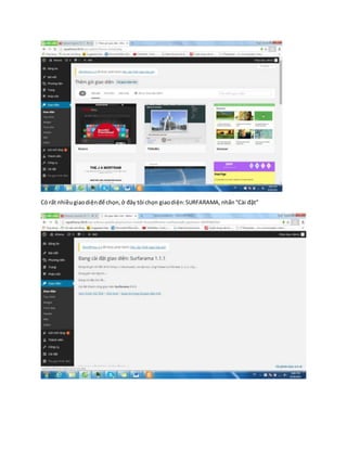 Có rất nhiềugiaodiệnđể chọn, ở đây tôi chọn giaodiện:SURFARAMA, nhấn“Cài đặt”
 