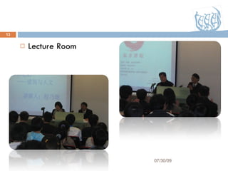 Lecture Room 07/30/09 