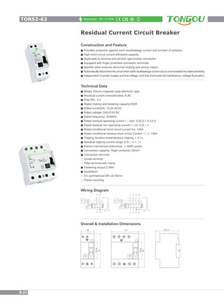 Standrad: IEC 61008
Residual Current Circuit Breaker
ResidualCurrent
CircuitBreaker
Construction and Feature
=Provides pro...