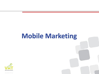 Mobile Marketing
 
