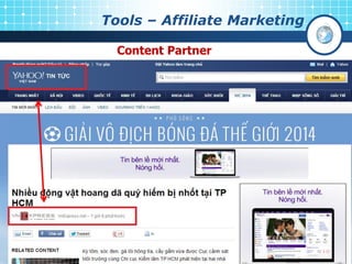 Tools – Affiliate Marketing
Content Partner
 