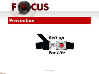 Company Logo
Prevention
 